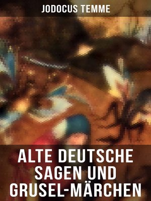 cover image of Alte deutsche Sagen und Grusel-Märchen